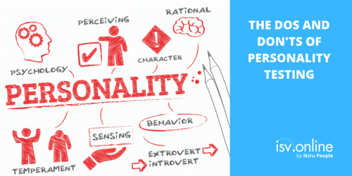 The Dos and Don’ts of Personality Testing