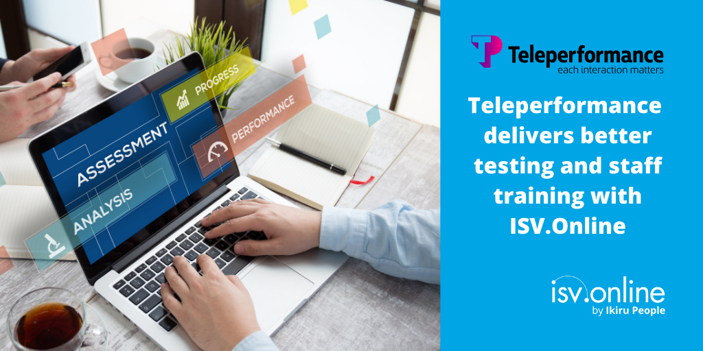 Teleperformance delivers better testing and staff training with ISV.Online