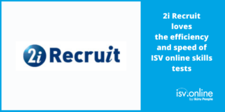 2i Recruit loves the efficiency and speed of ISV online skills tests