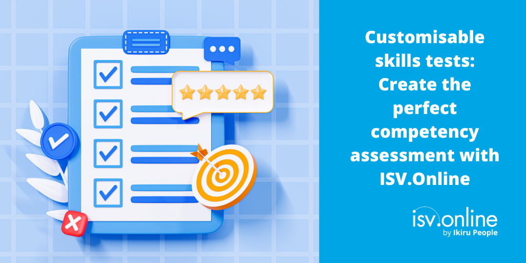 Customisable skills tests: Create the perfect competency assessment with ISV.Online